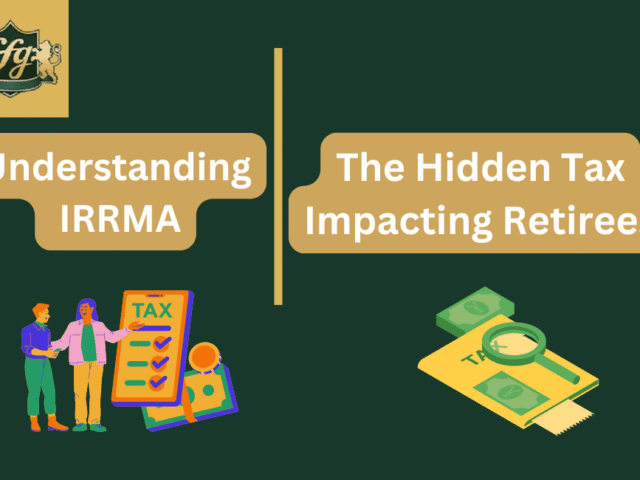 Understanding IRRMA: The Hidden Tax Impacting Retirees