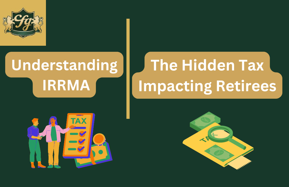 Understanding IRRMA: The Hidden Tax Impacting Retirees