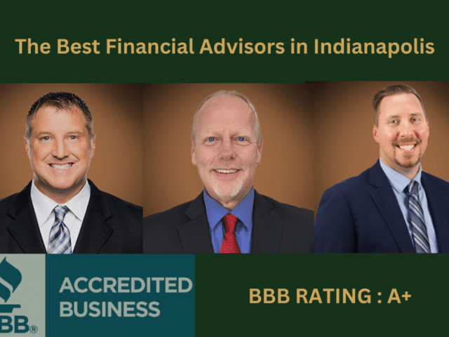 How to Choose the Best Financial Advisors in Indianapolis for Your Future