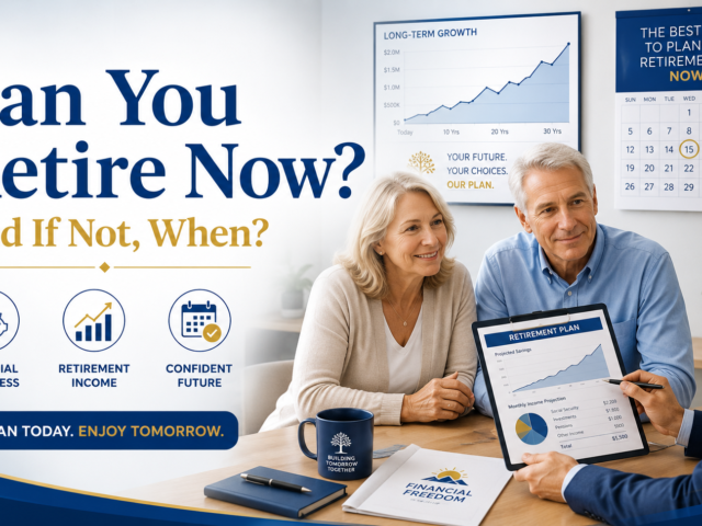 Can You Retire Now? And If Not, When?